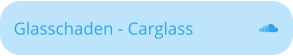 Glasschaden - Carglass